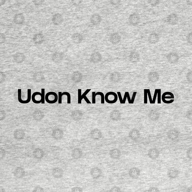 Udon know me by NomiCrafts